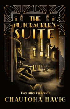 The Nutcracker's Suite - Book #6 of the Ever After Mysteries