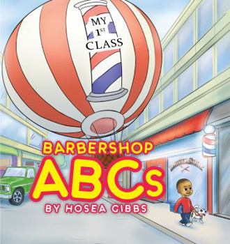 Hardcover Barbershop ABCs: My 1st Class Book