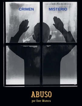 Abuso (Spanish Edition)