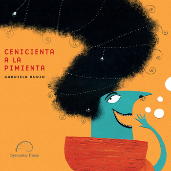 Hardcover Cenicienta a la Pimienta: Spicy Cinderella [Spanish] Book
