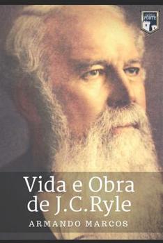 Paperback Vida e Obra de J.C.Ryle [Portuguese] Book