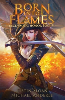 Paperback Born Into Flames: Reclaiming Honor Book 5 Book