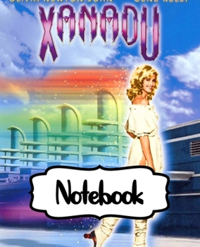 Notebook: Olivia Newton-John English-Australian Singer, Songwriter Single You're the One That I Want Greatest Hit, Large Notebook for Drawing, ... ( Blank Paper Drawing and Write Notebooks )