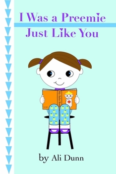 Paperback I Was a Preemie Just Like You Book
