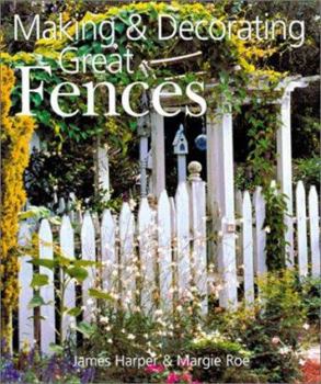 Paperback Making & Decorating Great Fences Book