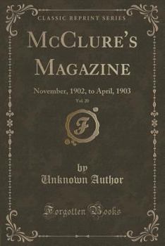 Paperback McClure's Magazine, Vol. 20: November, 1902, to April, 1903 (Classic Reprint) Book