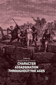 Paperback Character Assassination Throughout the Ages Book
