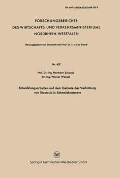 Paperback Entwicklungsarbeiten Auf Dem Gebiete Der Verhüttung Von Erzstaub in Schmelzkammern [German] Book