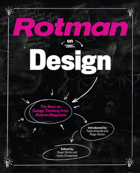 Paperback Rotman on Design: The Best on Design Thinking from Rotman Magazine Book