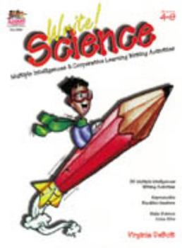 Perfect Paperback Write! Science: MI & Cooperative Learning Activities, Grades 4-9 Book