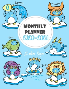 Monthly Planner  2020 - 2021 : Zodiac Signs: Two year monthly planner : 24 Months Calendar Planner With Holiday : Little Penguin Zodiac