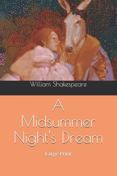 Paperback A Midsummer Night's Dream: Large Print Book