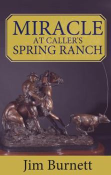 Paperback Miracle at Caller's Spring Ranch Book