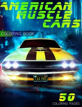 Paperback American Muscle Cars Coloring Book: Classic Cars Coloring book