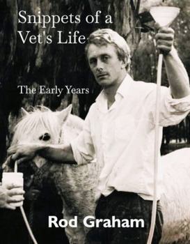 Paperback Snippets of a Vet's Life: The Early Years Book