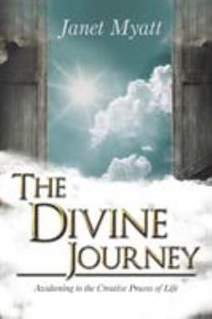 Paperback The Divine Journey: Awakening to the Creative Process of Life Book