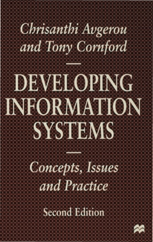 Paperback Developing Information Systems: Concepts, Issues and Practice Book