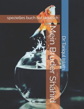 Paperback Mein Bruder Shahid: spezielles buch auf deutsch [German] Book
