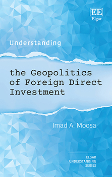 Hardcover Understanding the Geopolitics of Foreign Direct Investment (Understanding series) Book