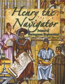 Hardcover Henry the Navigator: Prince of Portuguese Exploration Book