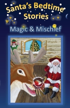 Paperback Santa's Bedtime Stories - Magic and Mischief Book