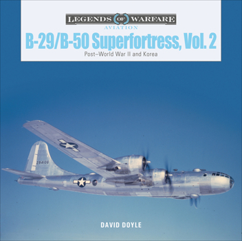 Hardcover B-29/B-50 Superfortress, Vol. 2: Post-World War II and Korea Book