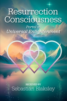 Paperback Resurrection Consciousness: Portal to Universal Enlightenment Book