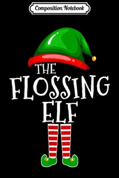 Paperback Composition Notebook: The Flossing Elf Family Matching Group Christmas Journal/Notebook Blank Lined Ruled 6x9 100 Pages Book