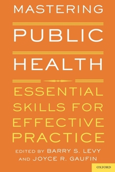 Paperback Mastering Public Health: Essential Skills for Effective Practice Book