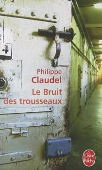 Paperback Le Bruit Des Trousseaux [French] Book