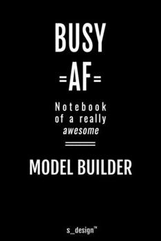 Notebook for Model Builders / Model Builder: awesome handy Note Book [120 blank lined ruled pages]