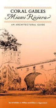 Paperback Coral Gables: Miami Riviera: An Architectural Guide Book