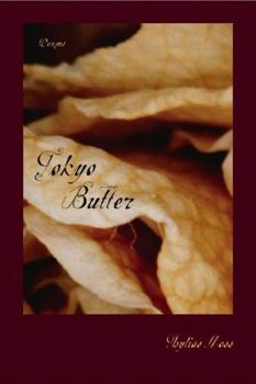 Hardcover Tokyo Butter: Poems Book