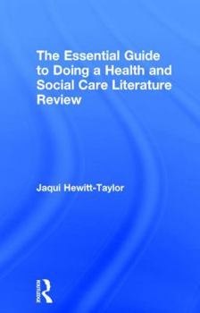 Hardcover The Essential Guide to Doing a Health and Social Care Literature Review Book