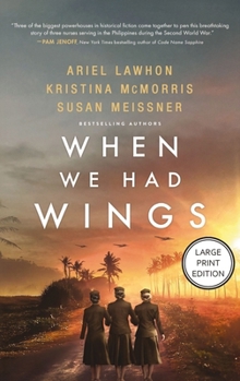 Hardcover When We Had Wings: A Novel (HarperCollins Large Print) [Large Print] Book