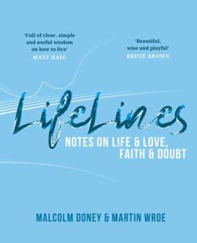 Paperback Lifelines: Notes on Life and Love, Faith and Doubt Book