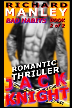 Paperback Jack Knight: Bad Habits Book 2 (Final) Book