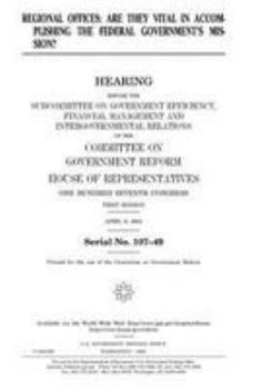 Regional offices : are they vital in accomplishing the federal government’s mission