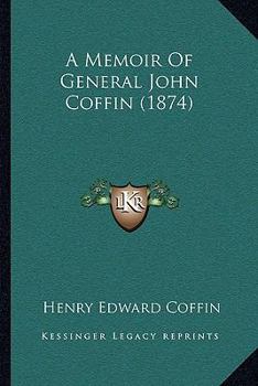 Paperback A Memoir Of General John Coffin (1874) Book