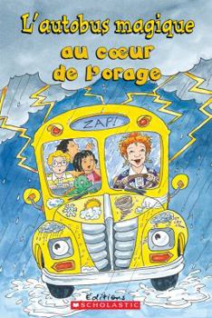 Je Peux Lire! Niveau 2: l'Autobus Magique Au Coeur de l'Orage
