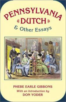 Paperback Pennsylvania Dutch & Other Essays Book