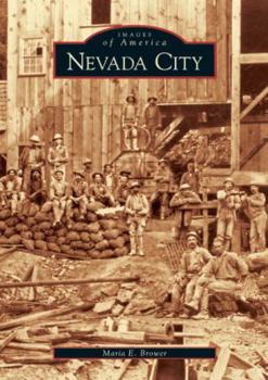 Nevada City (Images of America: California) - Book  of the Images of America: California