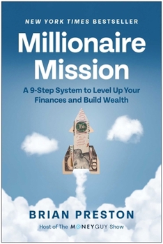 Hardcover Millionaire Mission: A 9-Step System to Level Up Your Finances and Build Wealth Book