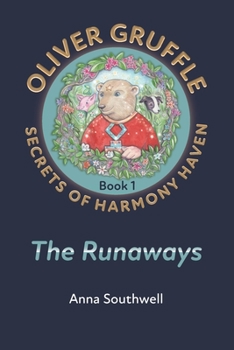 Oliver Gruffle - Secrets of Harmony Haven - Book 1: The Runaways (1)