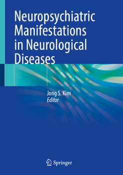 Hardcover Neuropsychiatric Manifestations in Neurological Diseases Book