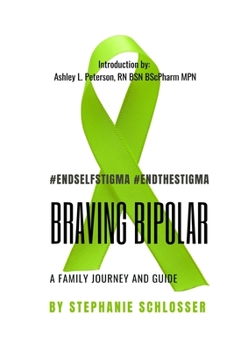 Paperback Braving Bipolar: A Family Journey and Guide Book