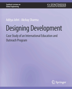 Paperback Designing Development: Case Study of an International Education and Outreach Program Book