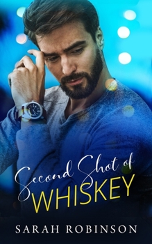 Paperback Second Shot of Whiskey: A Small Town Southern Romance Standalone Novel Book