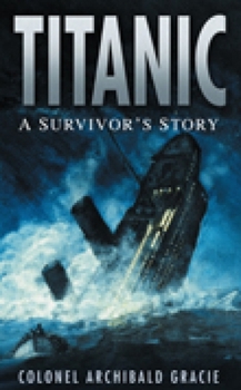 The Truth About the Titanic - Book  of the Titanic Landmark Series