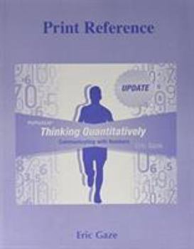 Paperback Thinking Quantitatively: Communicating with Numbers Update (Print Reference) Book